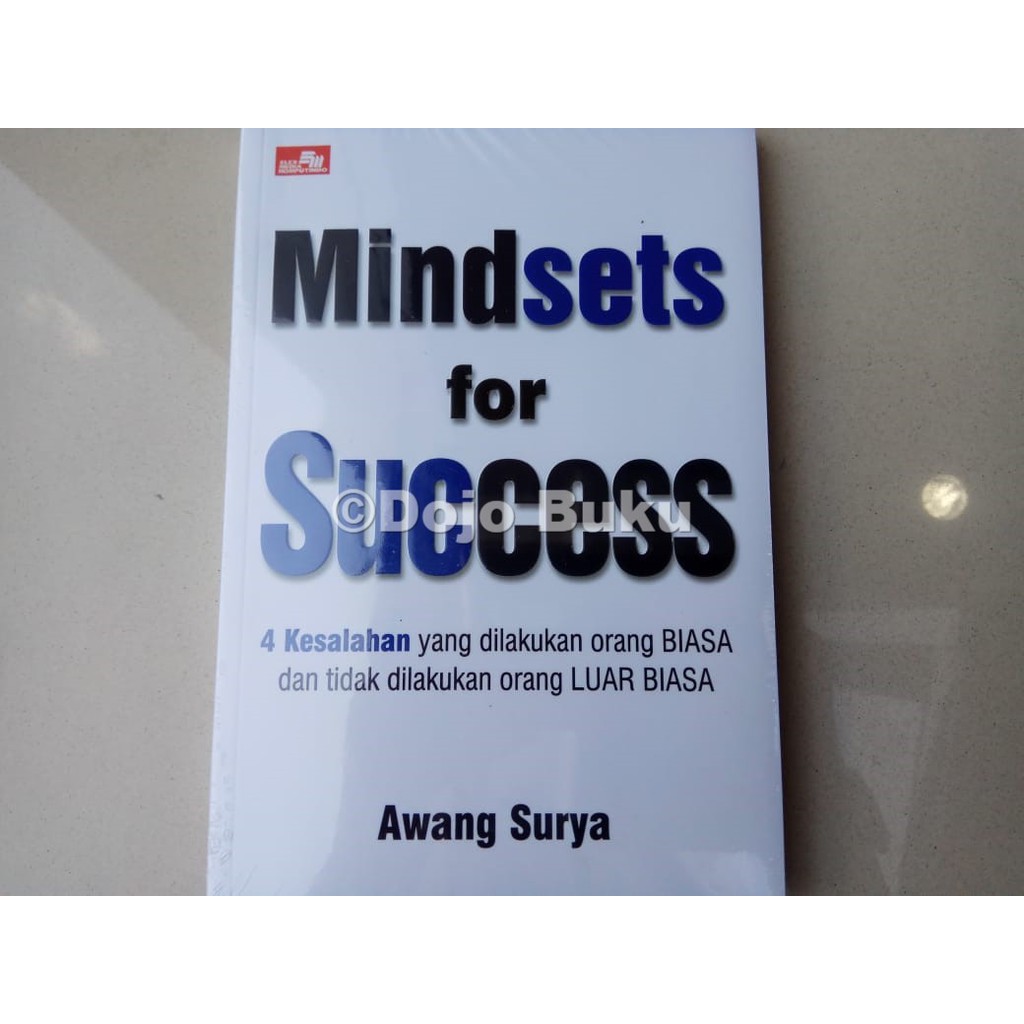 Mindsets for Success by Awang Surya