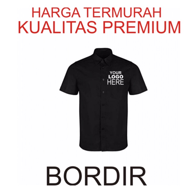 BORDIR KEMEJA SERAGAM CUSTOM LOGO