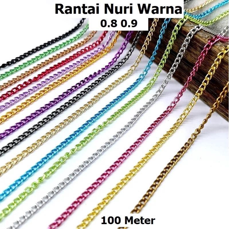 Rantai Nuri Warna Uk 0.8-0.9 Harga/100m