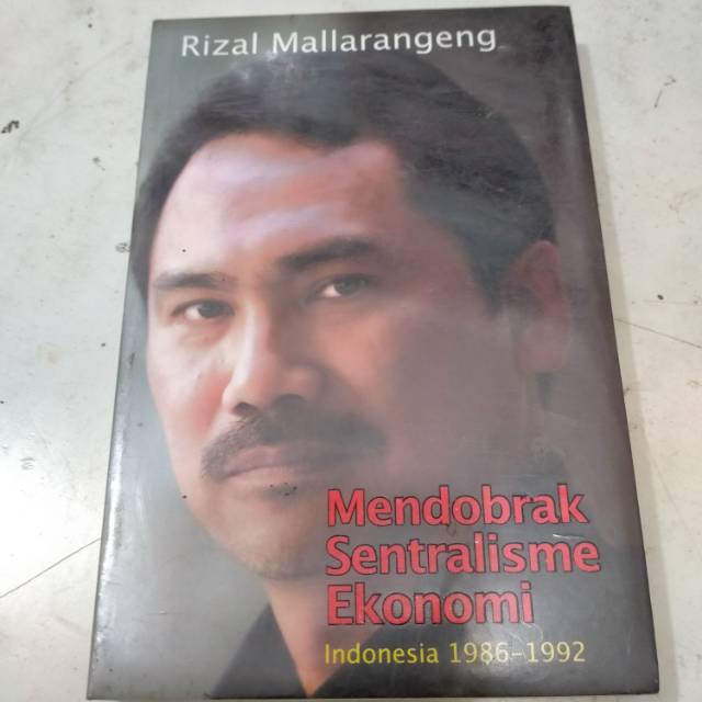 Mendobrak Sentralisme Ekonomi - Rizal Mallarangeng