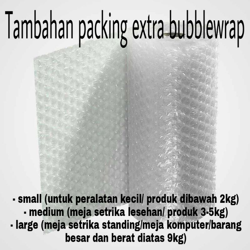 

Tambahan packing bubblewrap (order sesuai ukuran S,M,L)