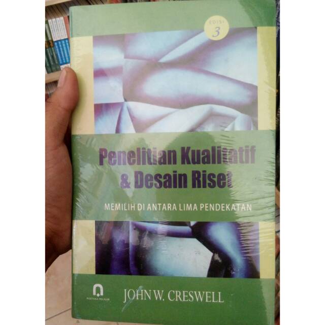 Penelitian Kualitatif dan Desain Riset - John W Creswell