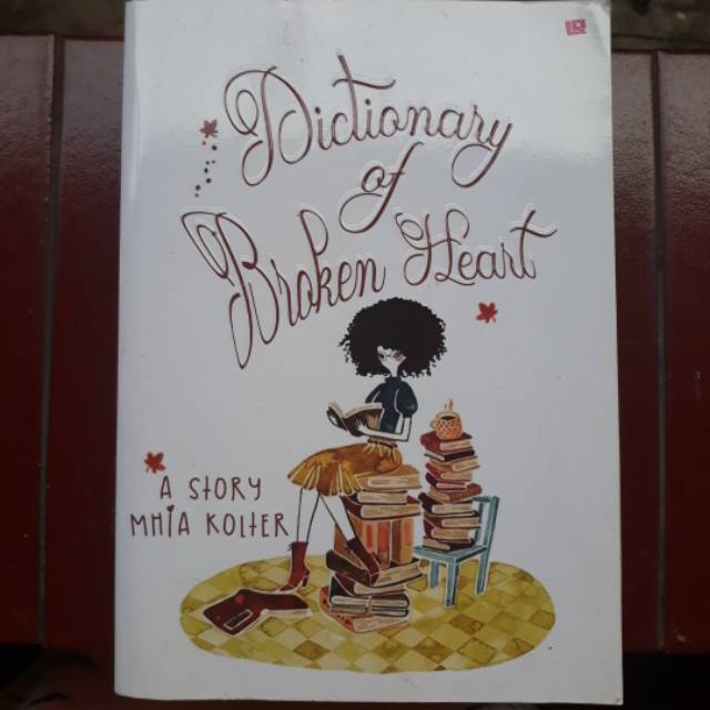 Dictionary of Broken Heart - Vodcawhiskey (Mhia Kolter)