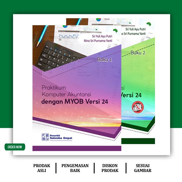 

Praktikum Komputer Akuntansi Dengan MYOB Versi 24 Kasus & Kertas Kerja