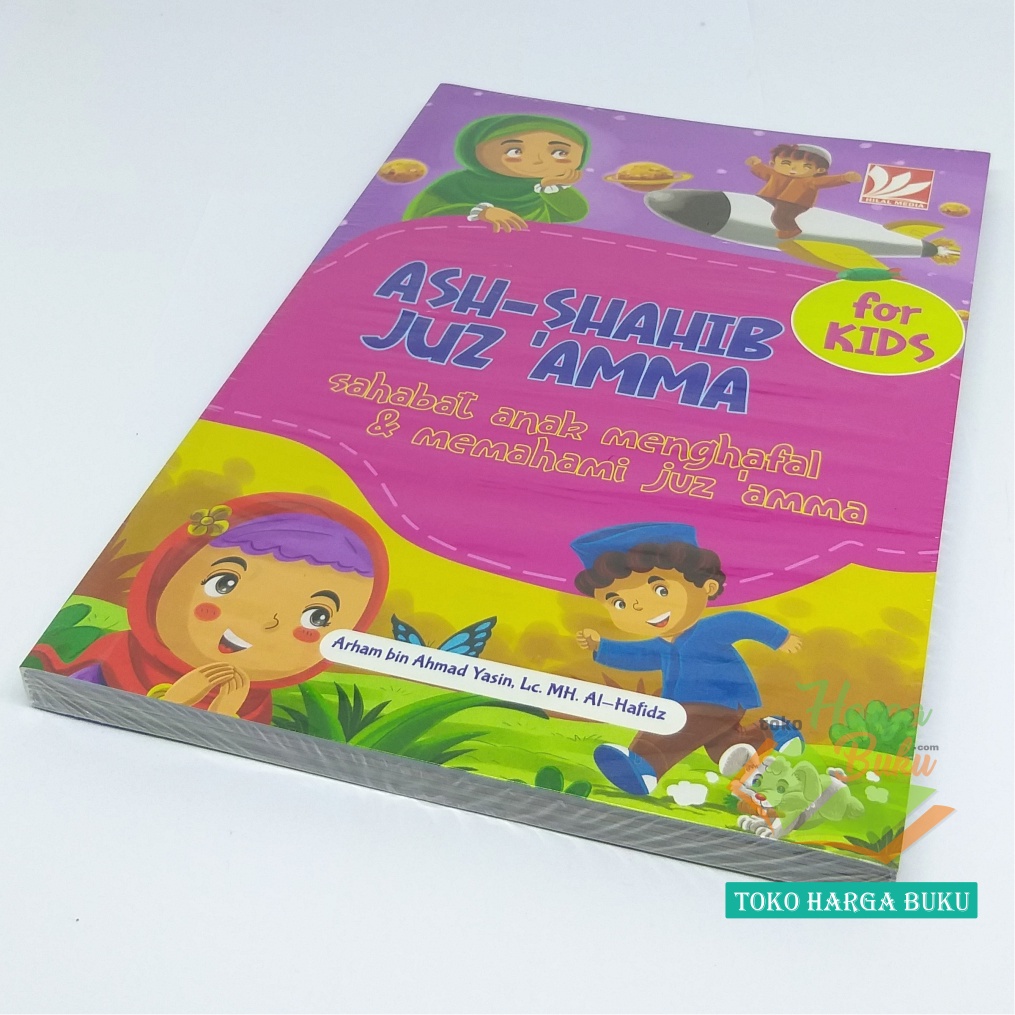 Ash-Shahib Juz 'Amma For Kids Sahabat Anak Menghafal dan Memahami Juz Amma Penerbit Hilal Media