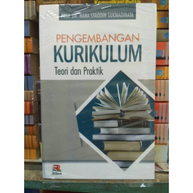 Pengembangan Kurikulum teori dan praktek