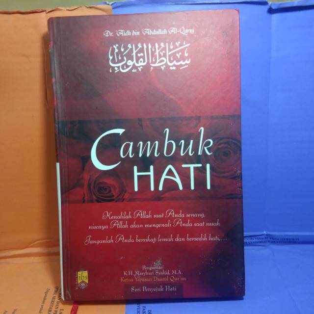 Cambuk Hati - Dr Aidh Bin Abdullah
