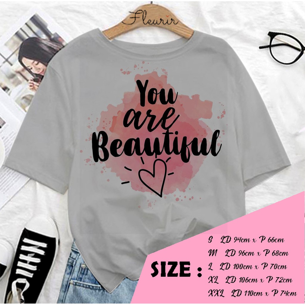 FLEURIR - KAOS YOU ARE BEAUTIFUL UNISEX DEWASA LENGAN PENDEK TEE UNISEX