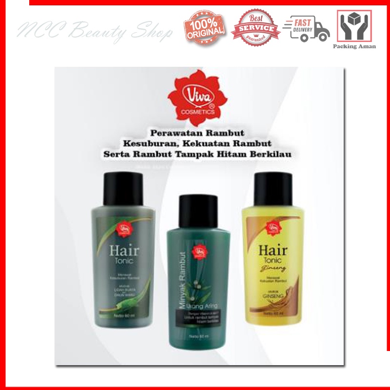 * NCC * Viva Hair Tonic dan Hair Oil Minyak Rambut Ginseng Anti Dandruff Lidah Buaya dan Daun Waru Urang Aring