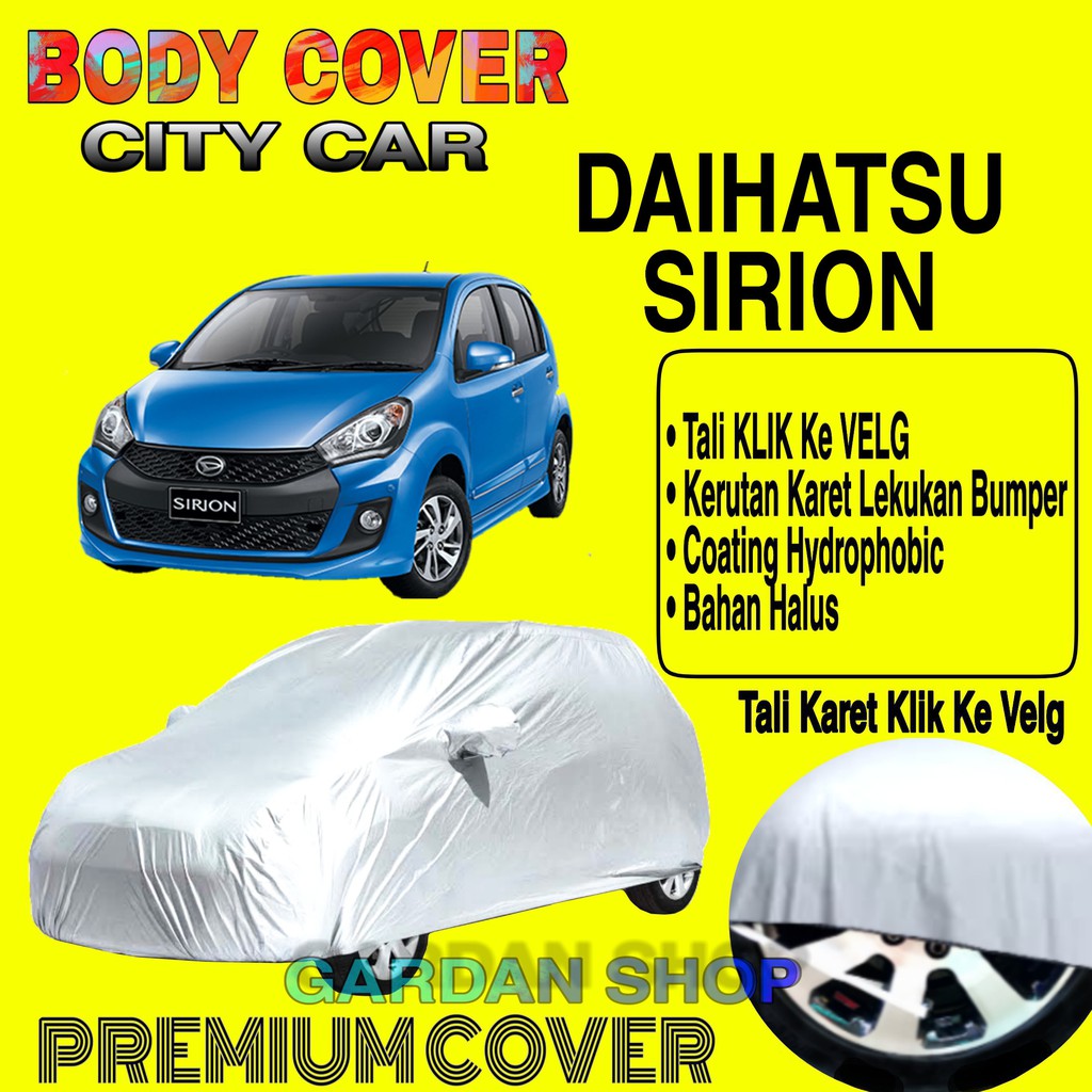 Sarung Mobil DAIHATSU SIRION Polos Body Cover Penutup Mobil Daihatsu Sirion PREMIUM