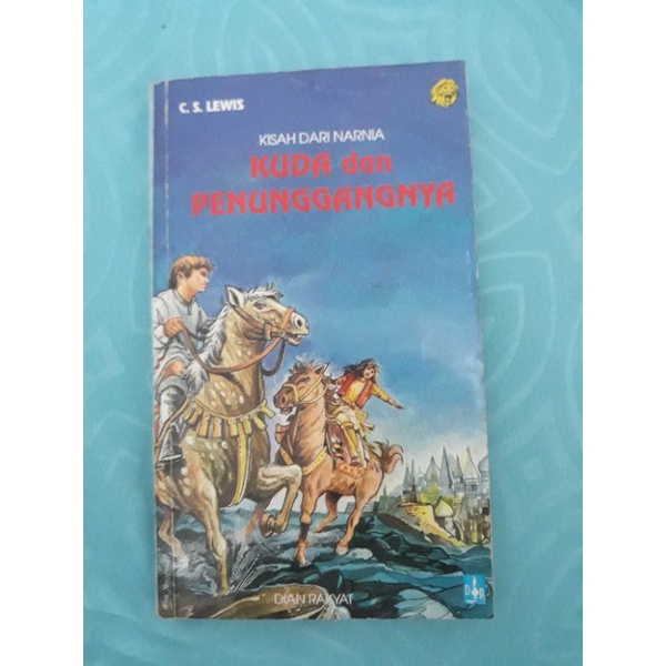 the chronicles of narnia - kisah dari narnia 4 - kuda dan penunggangnya (the horse and his boy)