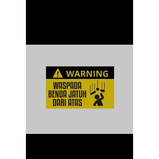 

Sticker waspada benda jatuh