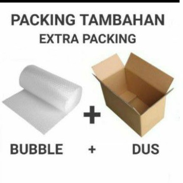 

Packing Tambahan Extra Bubble dan Dus