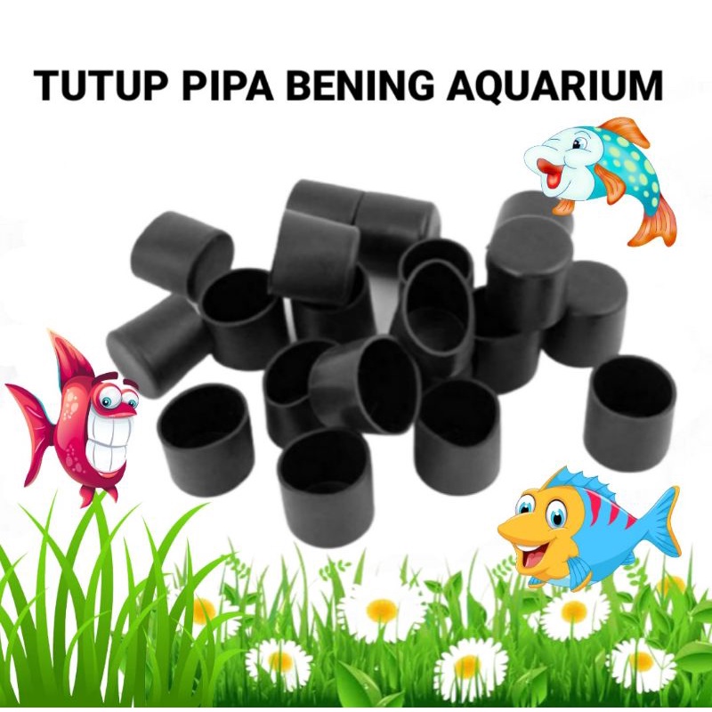 TUTUP PIPA BENING AQUARIUM