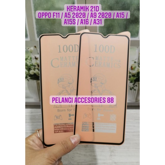 ANTIGORES OPPO A5 2020 / A9 2020/ A15 /  A15S / A16 / A31 / F11 KERAMIK MATTE 21D ANTI GORES ANTI GLARE