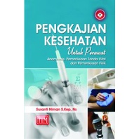 Jual Pengkajian Kesehatan Untuk Perawat (Anamnesis, Pemeriksaan Tanda ...