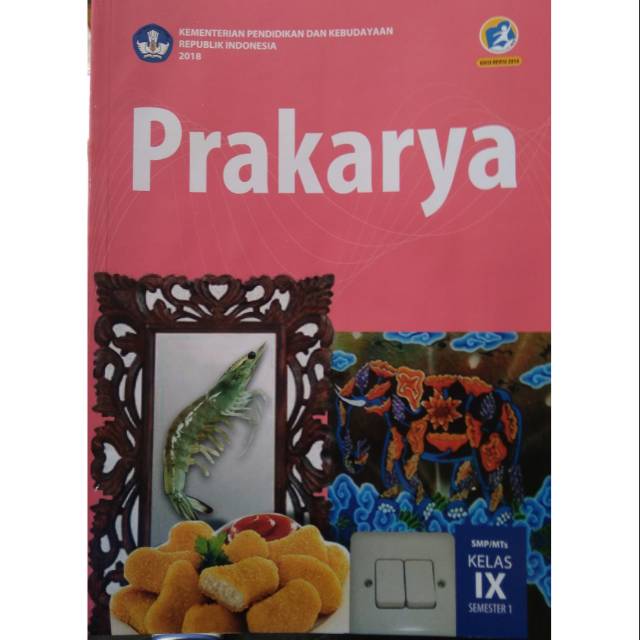 

Prakarya untuk kelas 3 SMP semester 1 kurikulum 2013 Edisi Repisi 2018