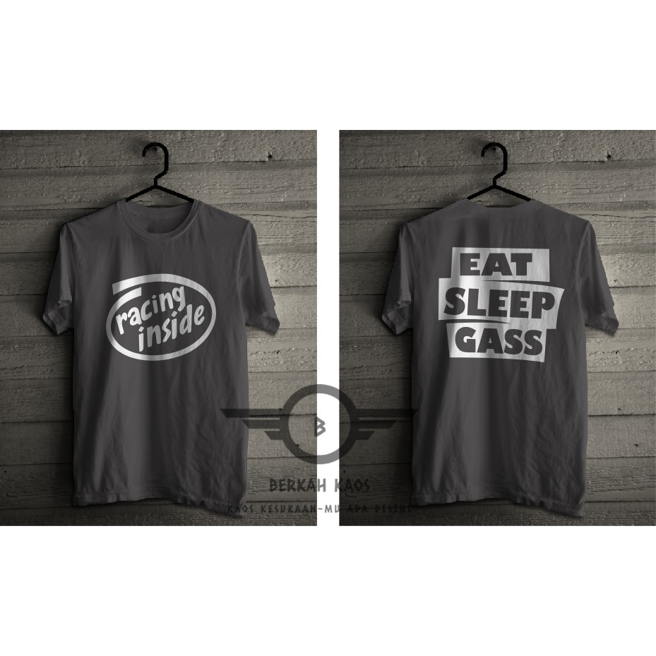 Tshirt Kaos Baju Racing Inside Eat Sleep Gass Abu Abu Murah Berkualitas Premium Shopee Indonesia