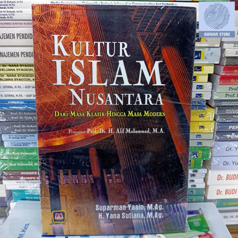 Kultur Islam Nusantara Dari Masa Klasik Hingga Masa Modern - Pustaka Setia