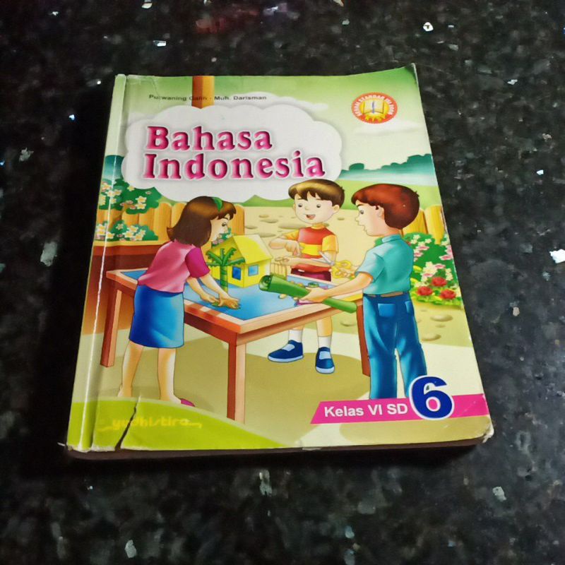 Buku Bahasa Indonesia kelas 6 VI Sd, Yudhistira, Purwaning Galih, Muh.Darisman, KTSP 2006.