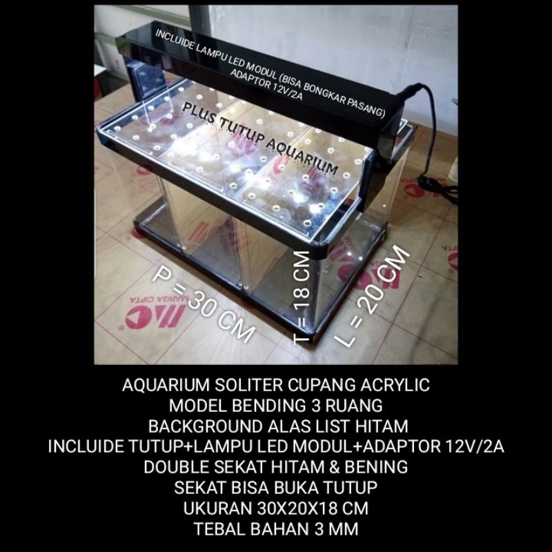 AQUARIUM SOLITER CUPANG ACRYLIC 3 RUANG 30X20X18 CM - INCLUIDE TUTUP LAMPU LED & ADAPTOR 12V/2A