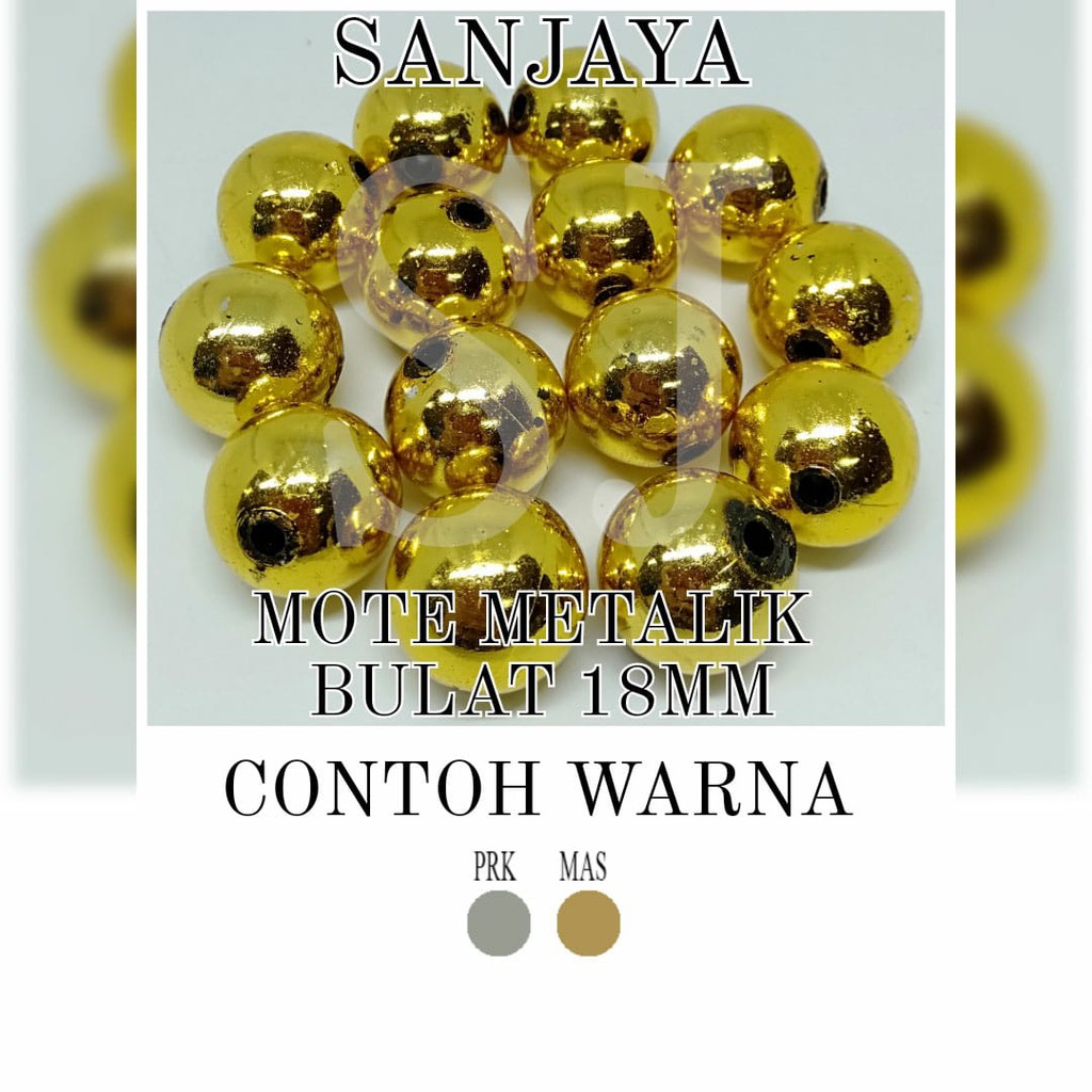 MANIK BULAT METALIK / MOTE BULAT METALIK / MANIK BULAT EMAS / MANIK BULAT PERAK / MOTE EMAS / MOTE PERAK / MOTE METALIK BULAT 18MM