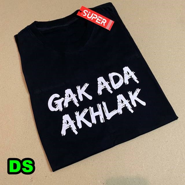 BISA COD// Kaos Murah Baju Distro Murah Pria dan Wanita GA ADA AKHLAK VIRAL TIK TOK