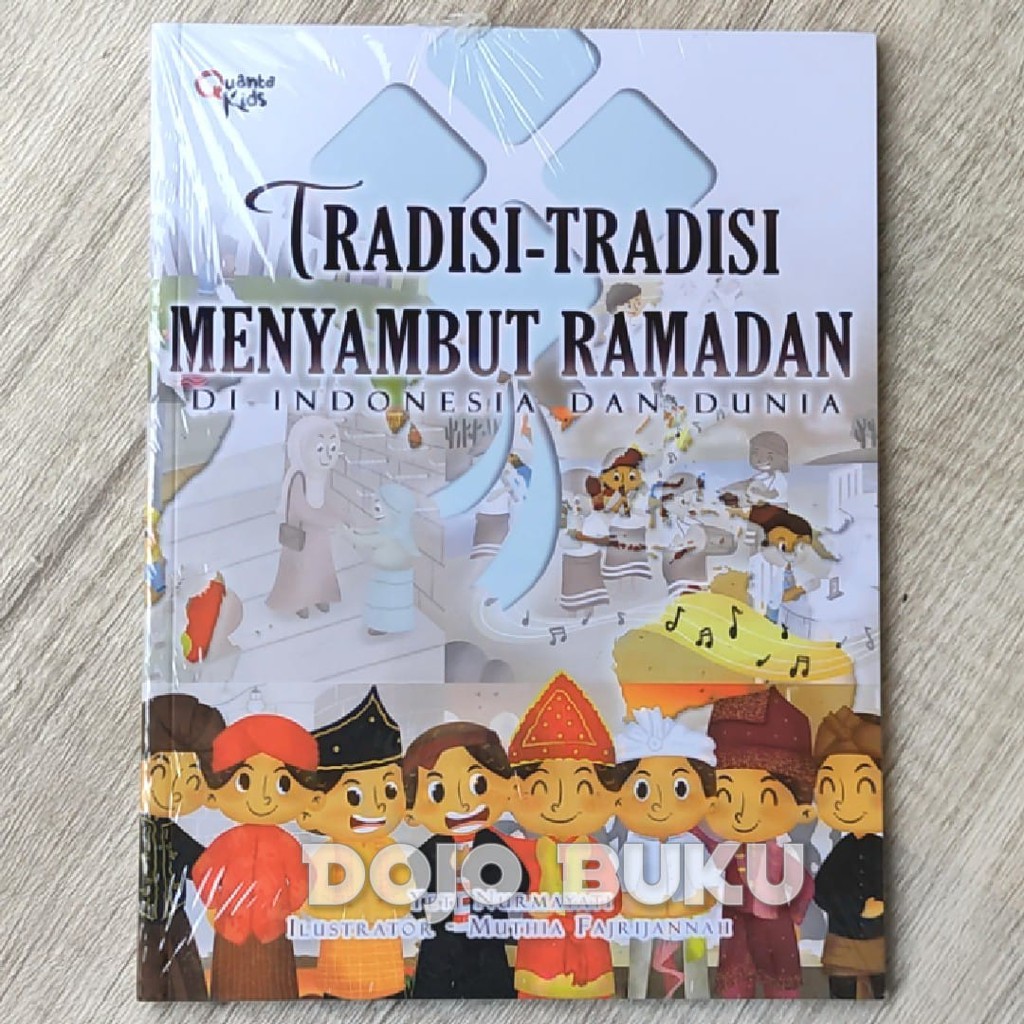 Tradisi-Tradisi Menyambut Ramadan di Indonesia dan Dunia by Yeti Nurmayat