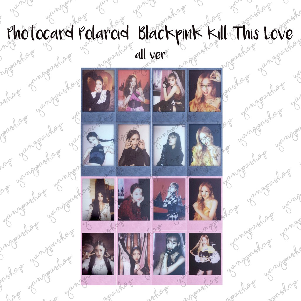 [READY / SET] BLACKPINK SET KILL THIS LOVE BPIN POLA PHOTOCARD FAN MADE UNOFFICIAL YANGPASHOP JENNIE