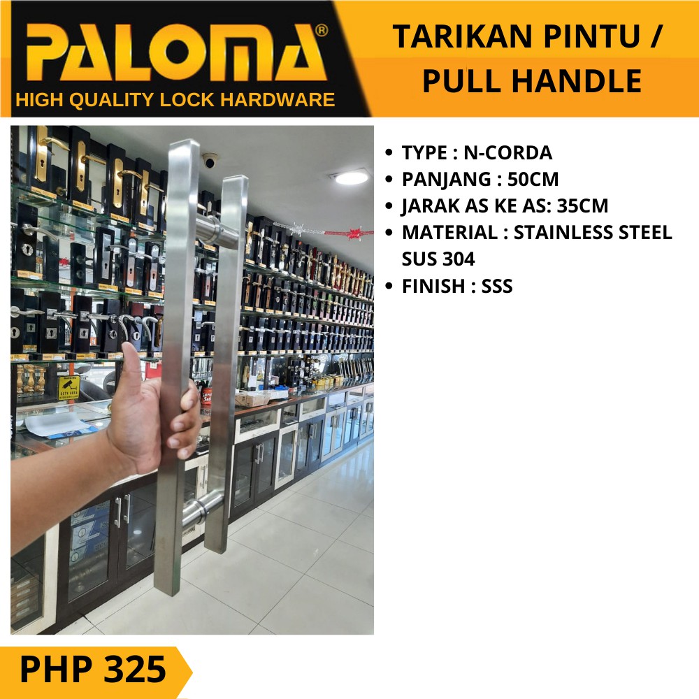 PALOMA PHP 325 TARIKAN GAGANG PINTU PULL HANDLE N-CORDA 50 CM STAINLES