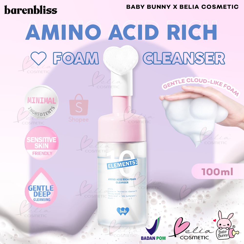 ❤ BELIA ❤ BARENBLISS 10 Elements! Amino Acid Rich Foam Cleanser 100ml | Sabun Cuci Muka Low pH Skin Barrier Protection | BNB Baren Bliss | BPOM