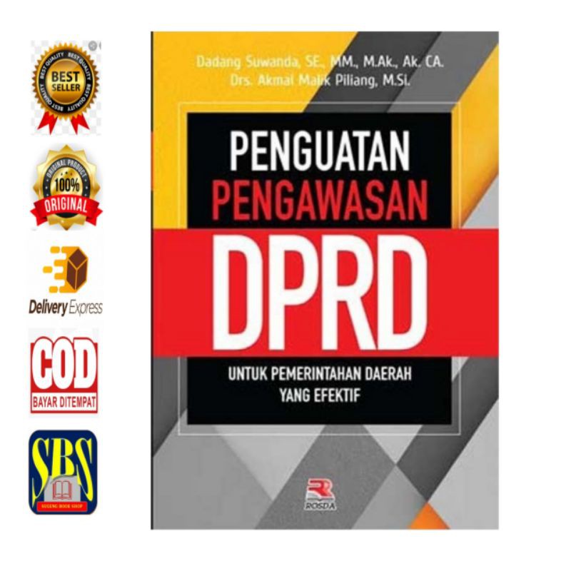 

Penguatan Pengawasan DPRD untuk Pemerintahan Yang Efektif