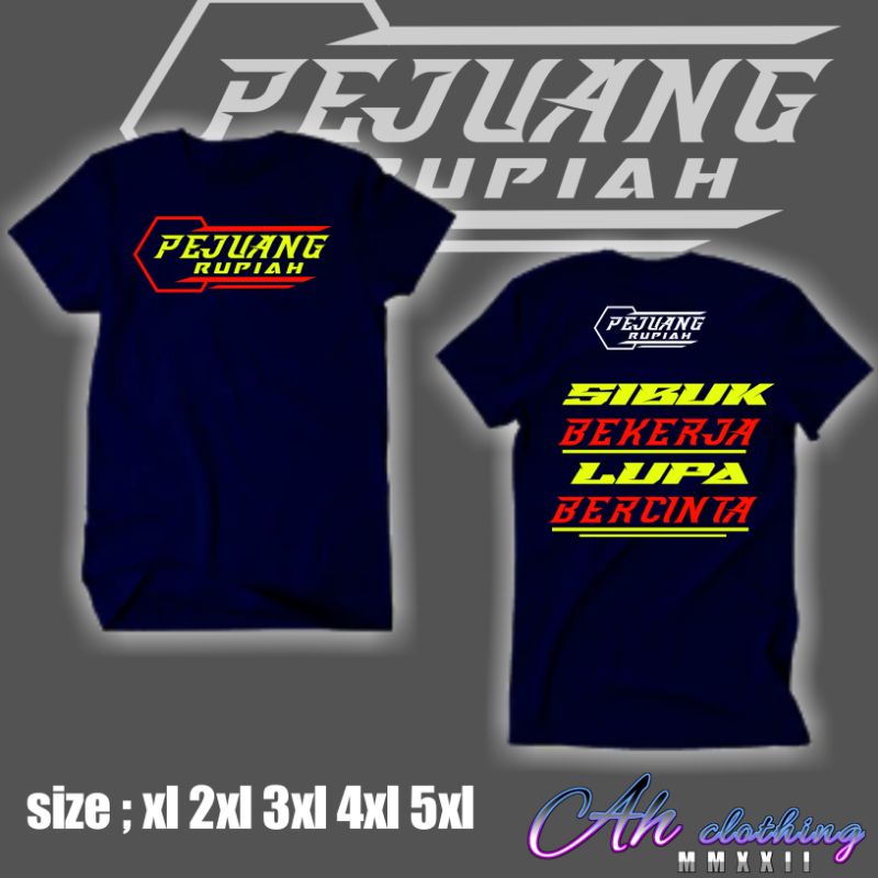 KAOS BAJU PEJUANG RUPIAH KAOS KATA KATA READI JUMBO BIG SIZE XL XXL XXXL XXXXL XXXXXL