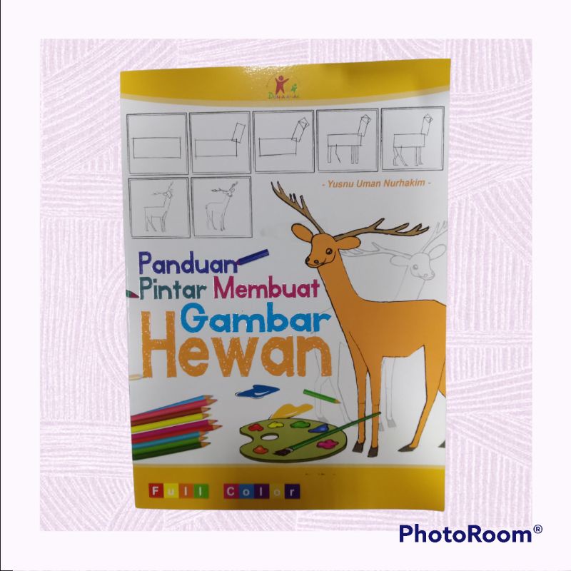 

BUKU PANDUAN PINTAR MEMBUAT GAMBAR HEWAN