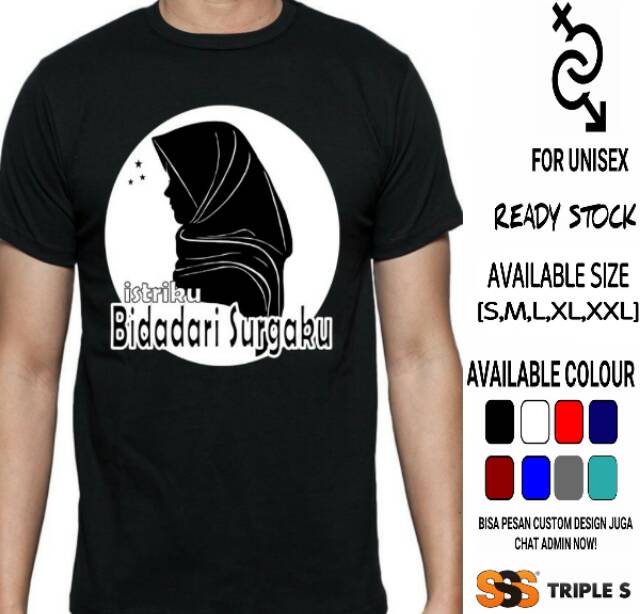 KAOS DAKWAH ISLAMI PRIA ISTRIKU BIDADARI SURGAKU KAOS DAKWAH KUALITAS DISTRO-1
