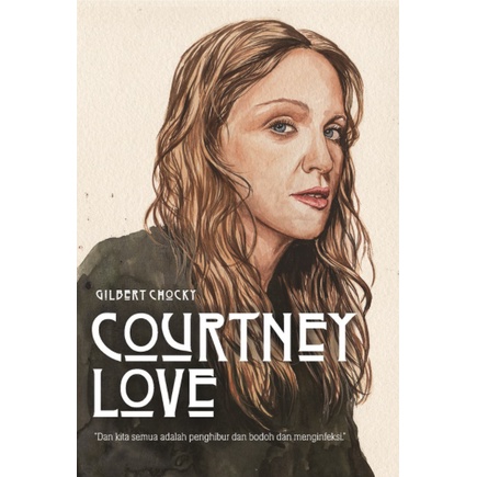 Buku Biografi Courtney Love By Gilbert Chocky