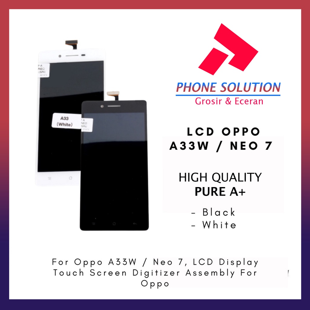 LCD Oppo A33W  LCD Neo 7 Fullset Touchscreen - Parts Kompatibel Dengan Produk Oppo // Supplier LCD Oppo A33W - Garansi 1 Bulan