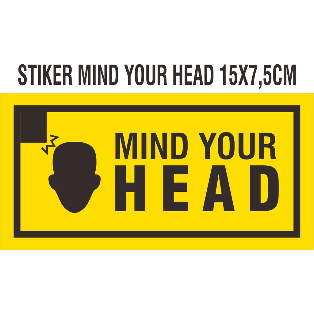 

STIKER VINYL MIND YOUR HEAD