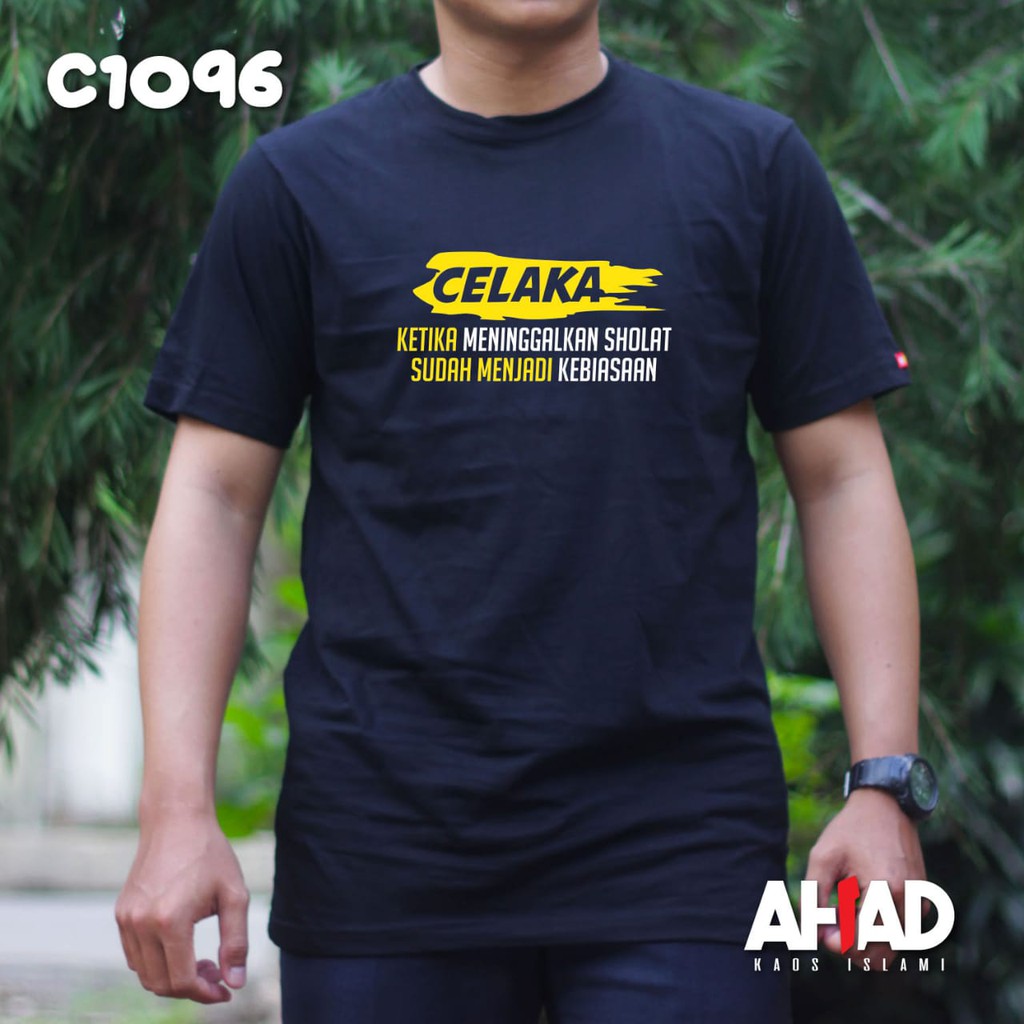 Kaos islami ahad - Celaka ketika meninggalkan sholat C1100