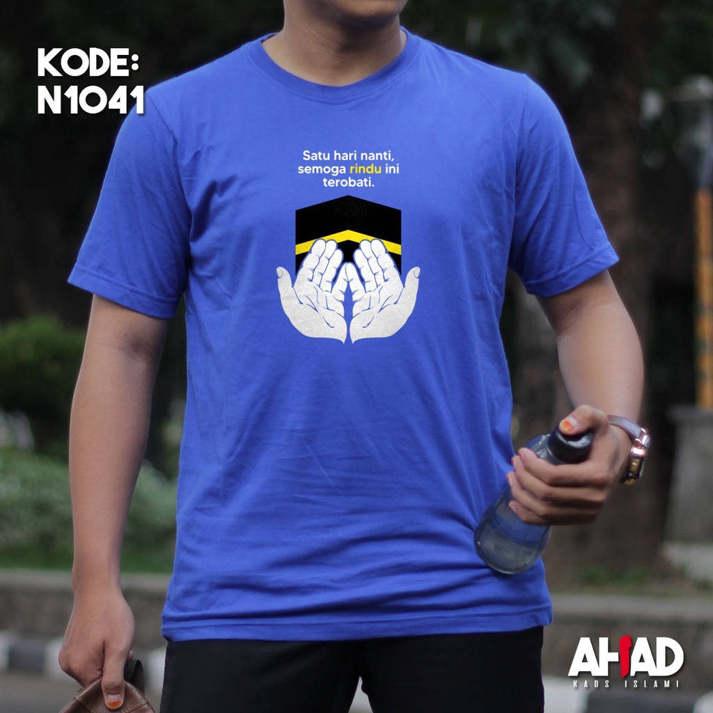 Kaos Islami Ahad - Satu hari nanti semoga rindu ini terobati N1040