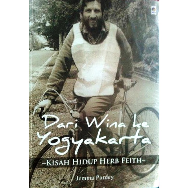 Dari Wina ke Yogyakarta: Kisah Hidup Herb Feith