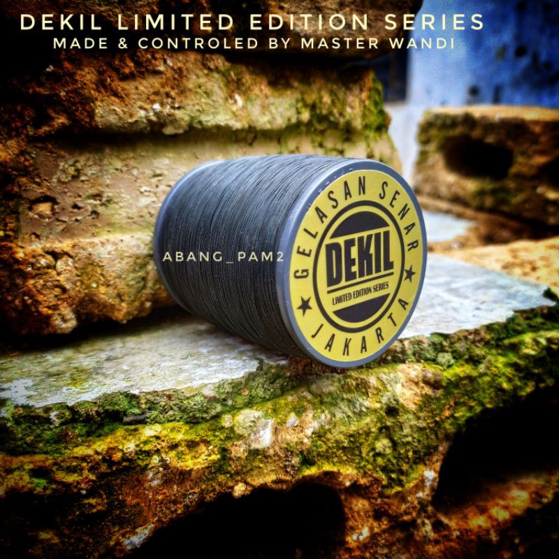gelasan DEKIL LIMITED EDITION SERIES DEKIL MATOT 01 DEKIL 02 (special treatment/klos tidak ciut)