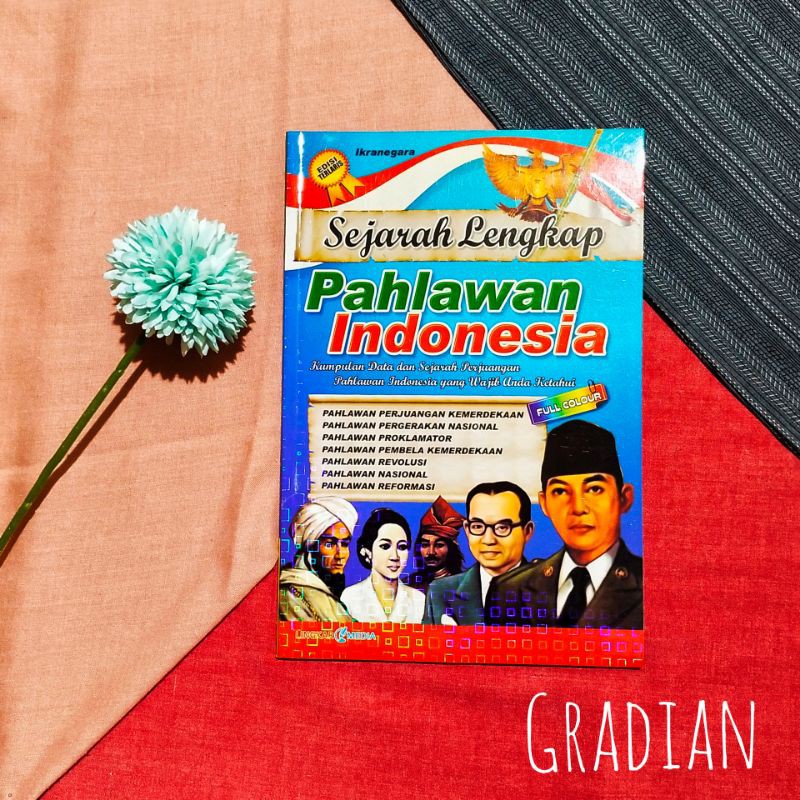 

SEJARAH LENGKAP PAHLAWAN INDONESIA FULL COLOUR - FREE BOOKMARK