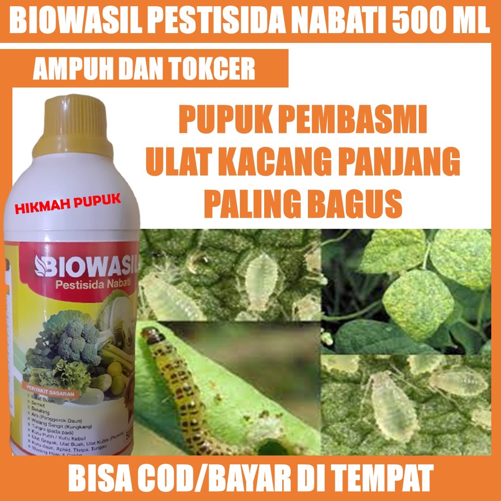 {PROMO} BIOWASIL 500 ML PESTISIDA HAMA ULAT KACANG PANJANG, MANGGA, JERUK, PISANG Obat Ulat Sayuran 