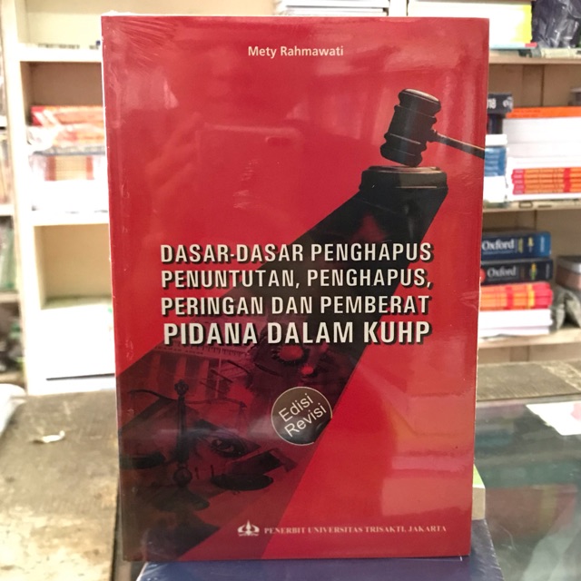 

Dasar - dasar penghapusan penuntutan, penghapusan, peringanan