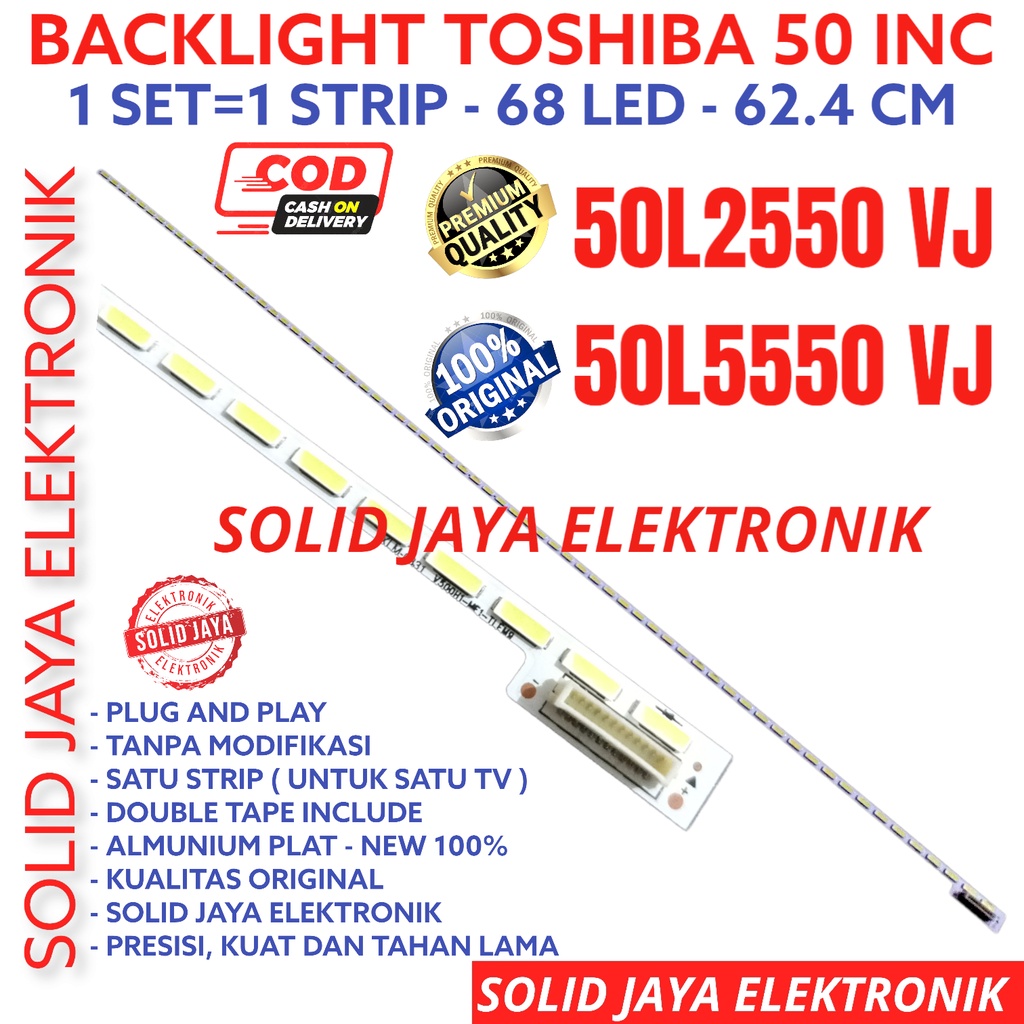 BACKLIGHT TV LED TOSHIBA 50 INC 50L2550 50L5550 50L2550VJ 50L5550VJ LAMPU BL LIDI STRIP SMD BERAS STRIPS 68K 68 LED 68LED LAMPU 50L2550VJ 50L5550VJ VJ 50INCH 50INC 50INC 50 TOSHIBA