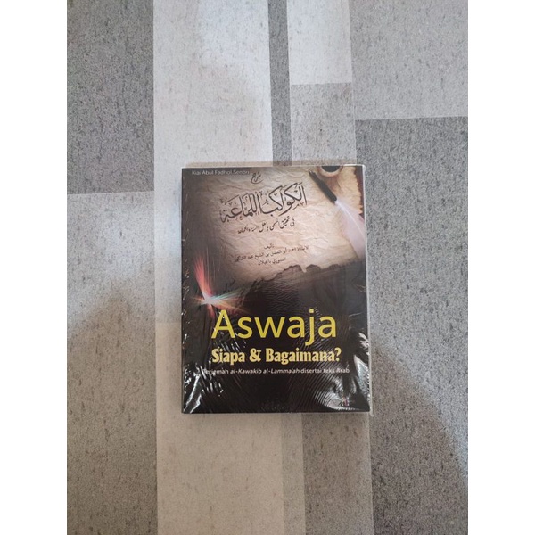 Aswaja Siapa dan Bagaimana - terjemah kitab kawakib lamaah