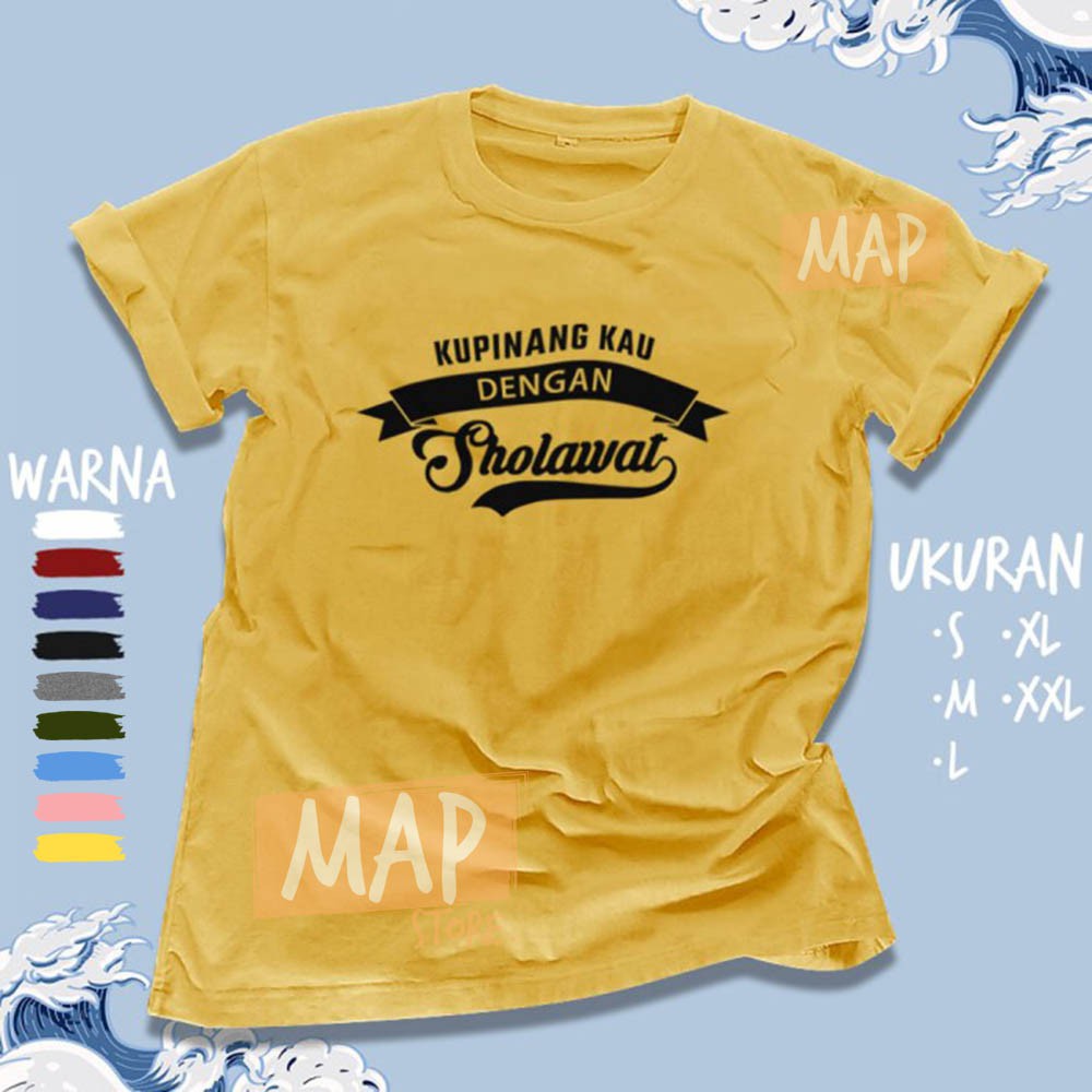 Kaos Dakwah KUPINANG KAU DENGAN SHOLAWAT - Baju Distro Santri Islami Muslim Kualitas Premium - 2070-5