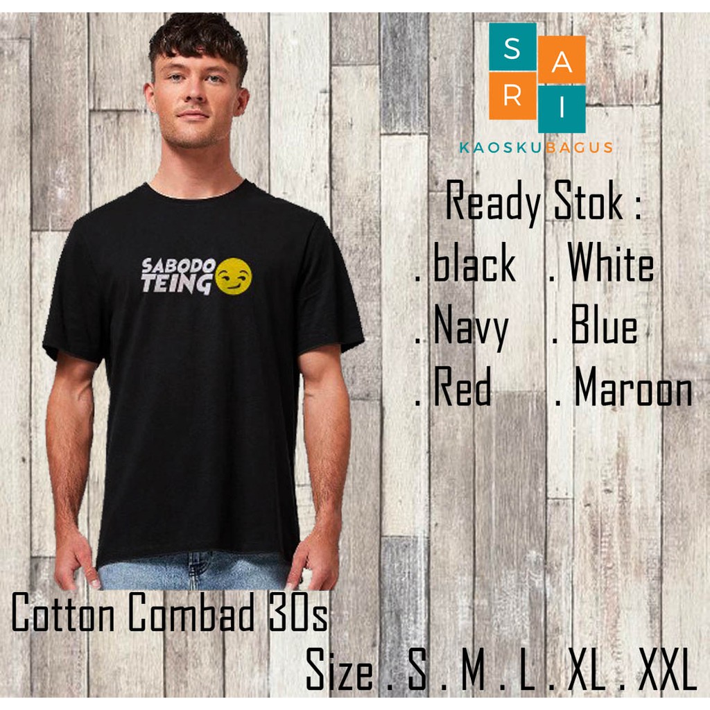 Baju Distro Kata Kata Sunda Lucu SABODO TEUING Murah