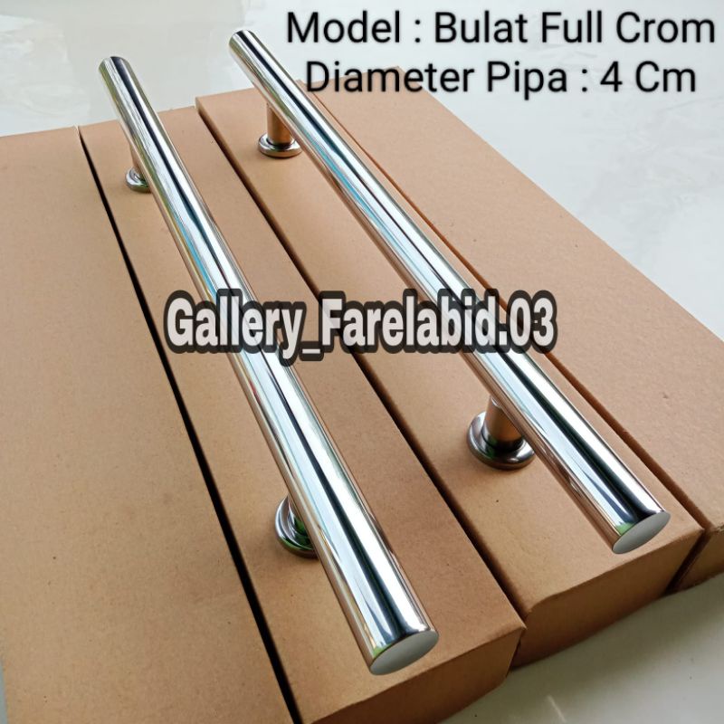 Handle Pintu Rumah Stainless Steel Kotak Jumbo Full Dop 60 Cm Gagang Pintu Rumah Modern Bulat 45 Cm Pegangan Pintu Kupu Tarung Crom Tarikan Pintu Rumah Utama Minimalis